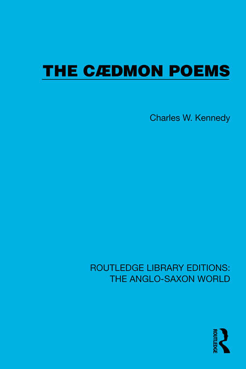 Book cover of The Cædmon Poems (Routledge Library Editions: The Anglo-Saxon World #6)