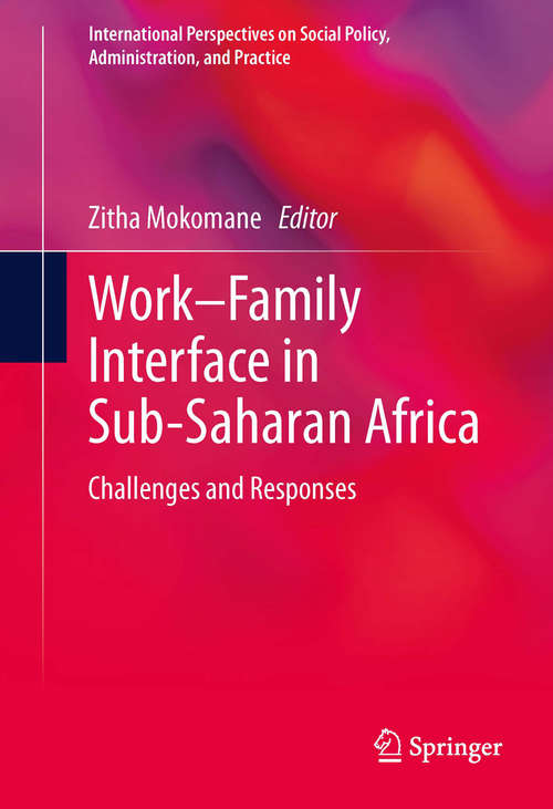 Book cover of Work–Family Interface in Sub-Saharan Africa: Challenges and Responses (2014) (International Perspectives on Social Policy, Administration, and Practice)