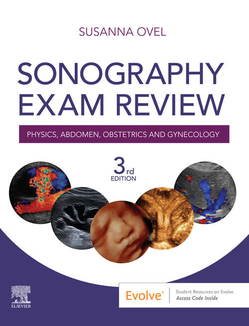 Book cover of Sonography Exam Review: Physics, Abdomen, Obstetrics and Gynecology E-Book (3)