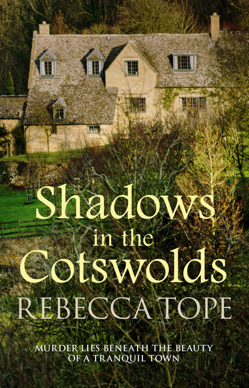 Book cover of Shadows in the Cotswolds: Murder lies beneath the beauty of a tranquil town (Cotswold Mysteries #11)