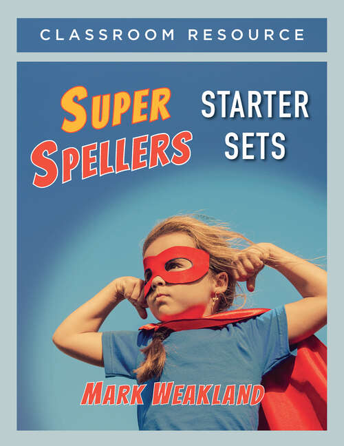 Book cover of Super Spellers Starter Sets