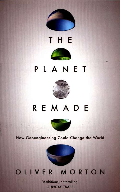 Book cover of The Planet Remade: How Geoengineering Could Change the World (PDF)