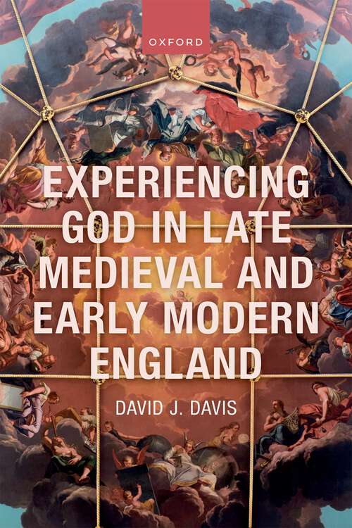 Book cover of Experiencing God in Late Medieval and Early Modern England