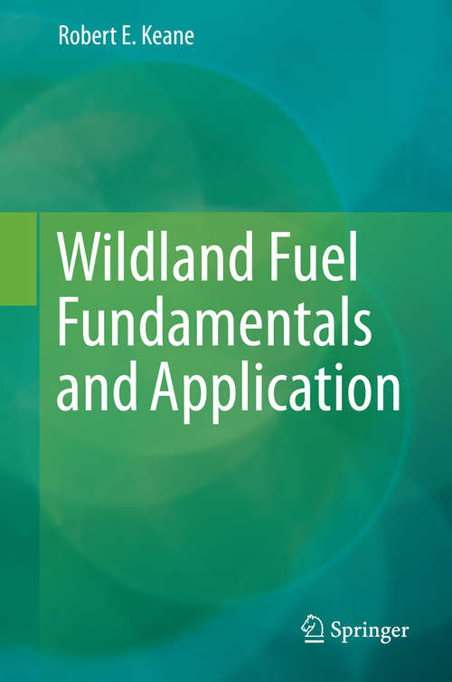 Book cover of Wildland Fuel Fundamentals and Applications (2015)