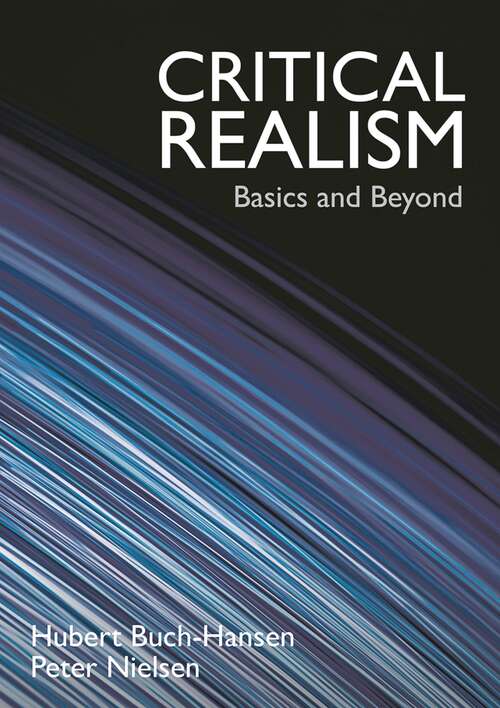 Book cover of Critical Realism: Basics and Beyond