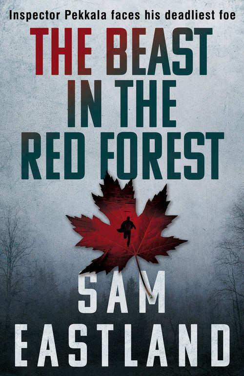 Book cover of The Beast in the Red Forest: An Inspector Pekkala Novel Of Suspense (Main) (Inspector Pekkala #5)