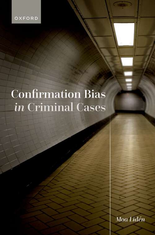 Book cover of Confirmation Bias in Criminal Cases