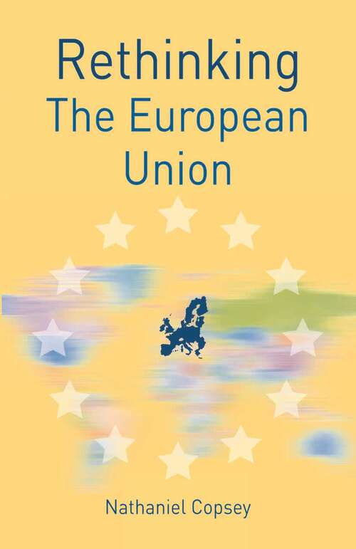 Book cover of Rethinking the European Union (2015) (Rethinking World Politics)