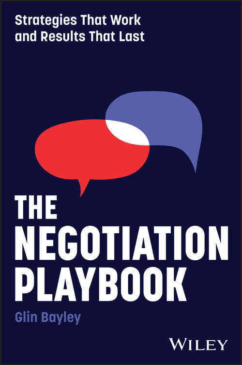 Book cover of The Negotiation Playbook: Strategies That Work and Results That Last