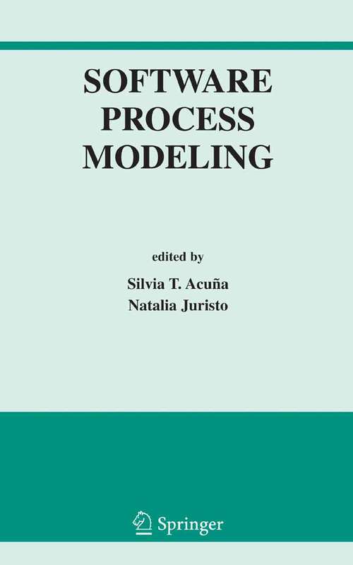 Book cover of Software Process Modeling (2005) (International Series in Software Engineering #10)