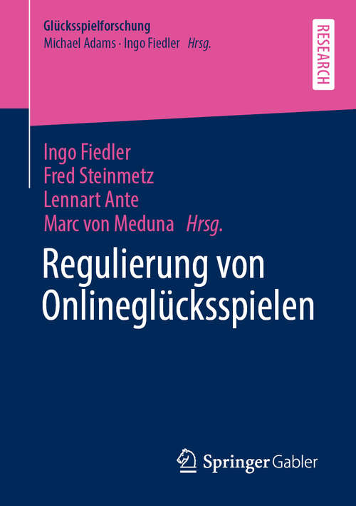 Book cover of Regulierung von Onlineglücksspielen (1. Aufl. 2020) (Glücksspielforschung)