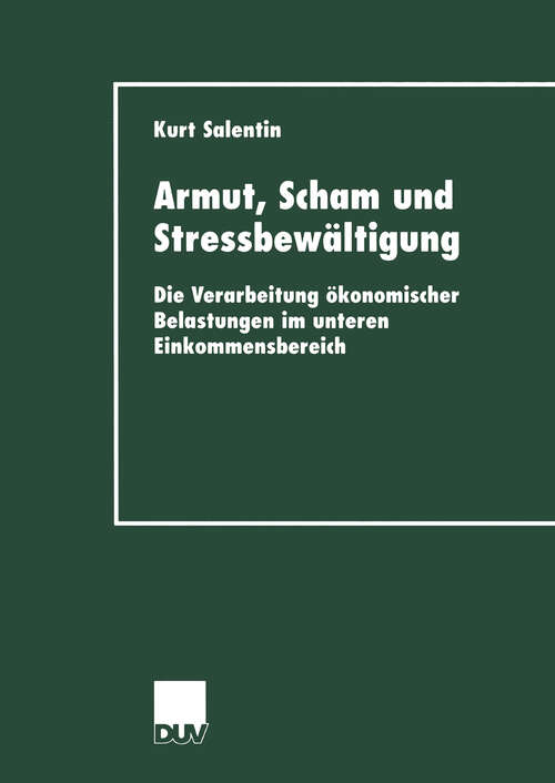 Book cover of Armut, Scham und Stressbewältigung: Die Verarbeitung ökonomischer Belastungen im unteren Einkommensbereich (2002) (DUV Sozialwissenschaft)