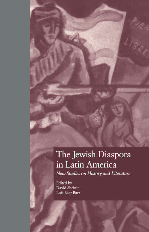 Book cover of The Jewish Diaspora in Latin America: New Studies on History and Literature