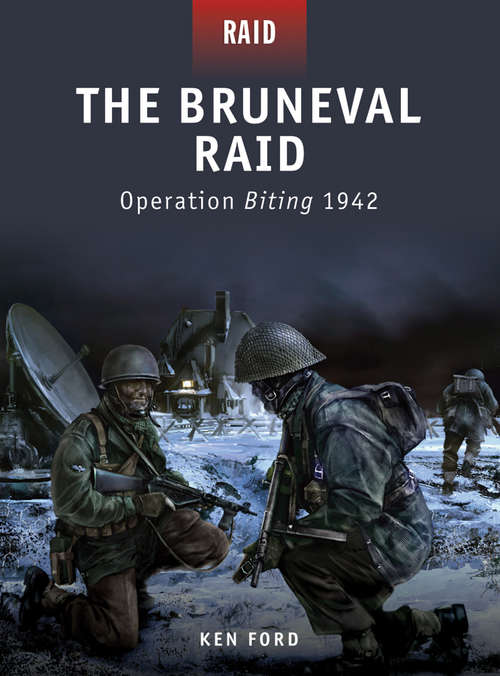 Book cover of The Bruneval Raid: Operation Biting 1942 (Raid #13)