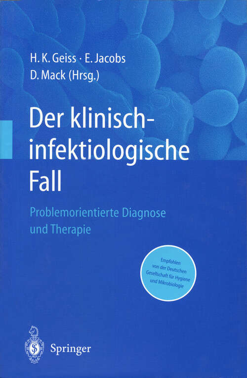 Book cover of Der Klinisch-infektiologische Fall: Problemorientierte Diagnose und Therapie (2002)