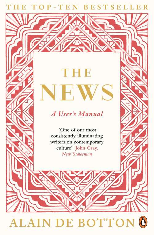 Book cover of The News: A User's Manual (Vintage International Series)