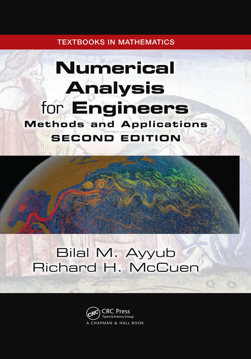 Book cover of Numerical Analysis for Engineers: Methods and Applications, Second Edition (2) (Textbooks In Mathematics Ser.)