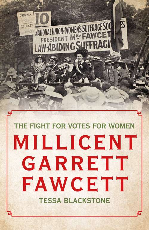 Book cover of Millicent Garrett Fawcett: The Fight for Votes for Women