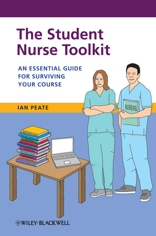 Book cover of The Student Nurse Toolkit: An Essential Guide for Surviving Your Course