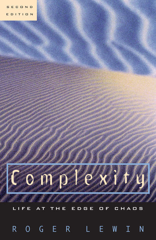 Book cover of Complexity: Life at the Edge of Chaos (2) (Nature Of Human Society Ser.)