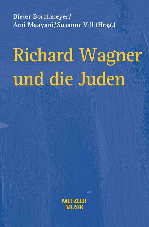 Book cover of Richard Wagner und die Juden (1. Aufl. 2000)