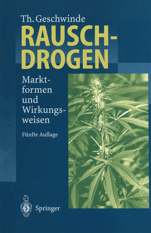 Book cover of Rauschdrogen: Marktformen und Wirkungsweisen (5. Aufl. 2003)