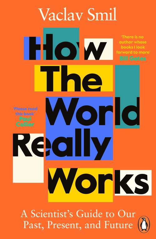 Book cover of How the World Really Works: A Scientist’s Guide to Our Past, Present and Future