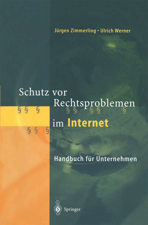 Book cover of Schutz vor Rechtsproblemen im Internet: Handbuch für Unternehmen (2001)