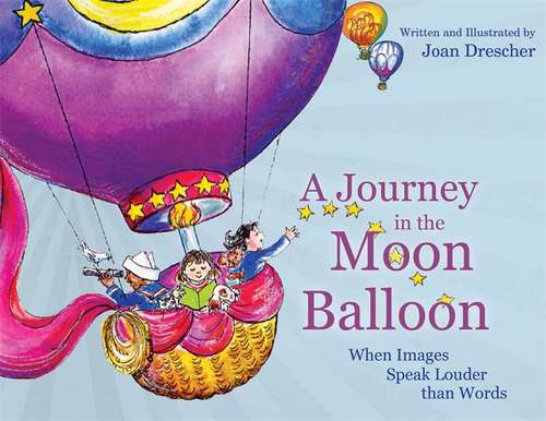 Book cover of A Journey in the Moon Balloon: When Images Speak Louder than Words (PDF)