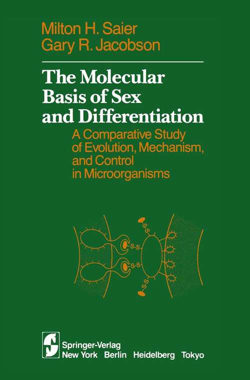 Book cover of The Molecular Basis of Sex and Differentiation: A Comparative Study of Evolution, Mechanism and Control in Microorganisms (1984)