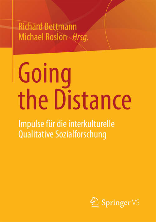 Book cover of Going the Distance: Impulse für die interkulturelle Qualitative Sozialforschung (2013)