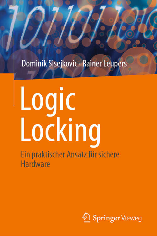 Book cover of Logic Locking: Ein praktischer Ansatz für sichere Hardware (2024)