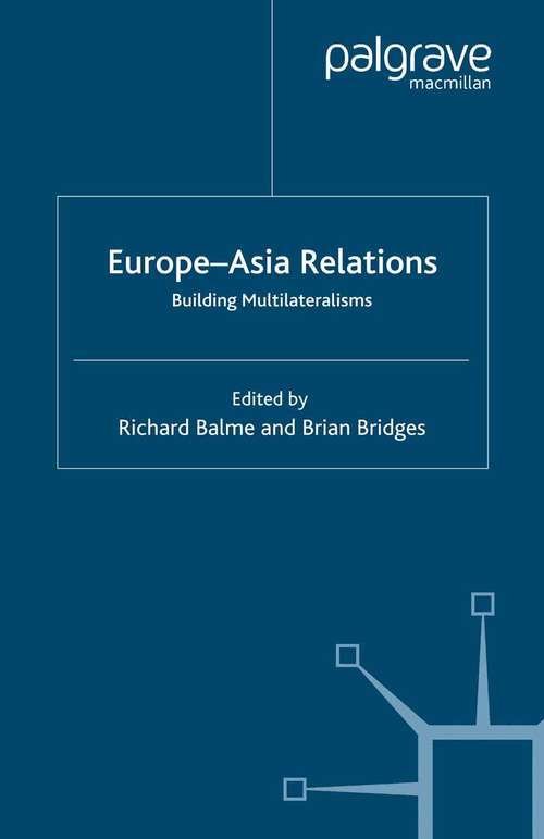 Book cover of Europe-Asia Relations: Building Multilateralisms (2008) (Palgrave Studies in European Union Politics)
