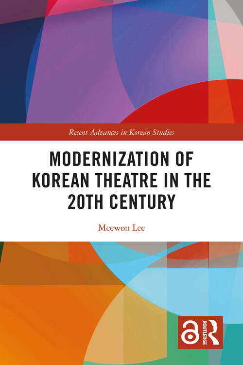 Book cover of Modernization of Korean Theatre in the 20th Century (ISSN)