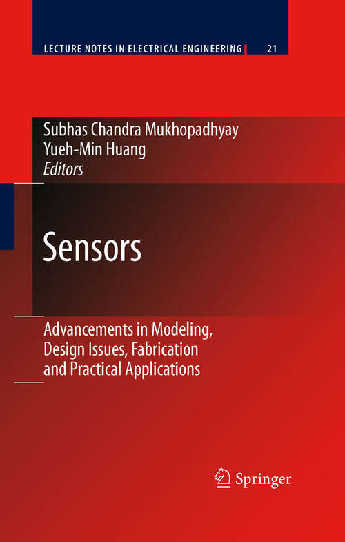 Book cover of Sensors: Advancements in Modeling, Design Issues, Fabrication and Practical Applications (2008) (Lecture Notes in Electrical Engineering #21)