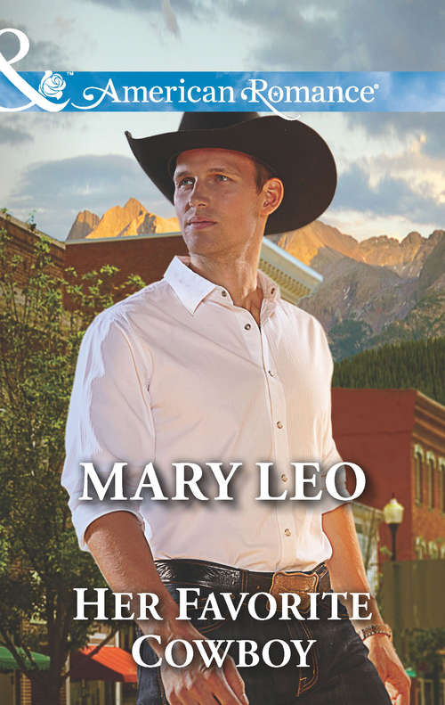 Book cover of Her Favorite Cowboy: Lone Star Baby The Cowboy And The Lady The Doctor's Accidental Family Her Favorite Cowboy (ePub First edition) (Mills And Boon American Romance Ser.)