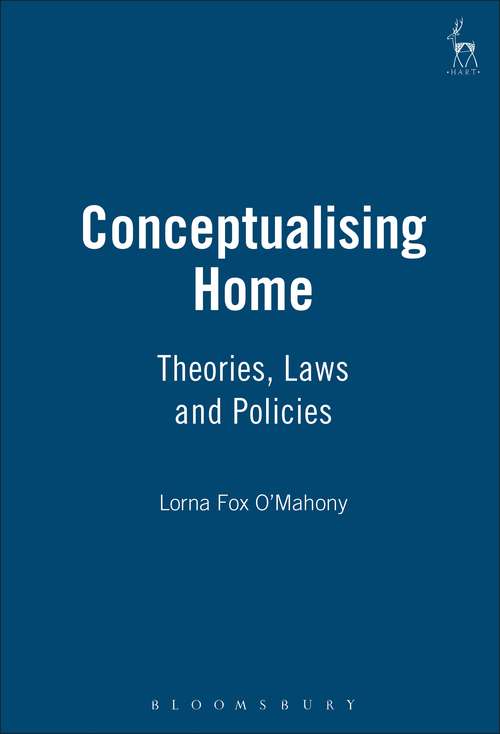 Book cover of Conceptualising Home: Theories, Laws and Policies