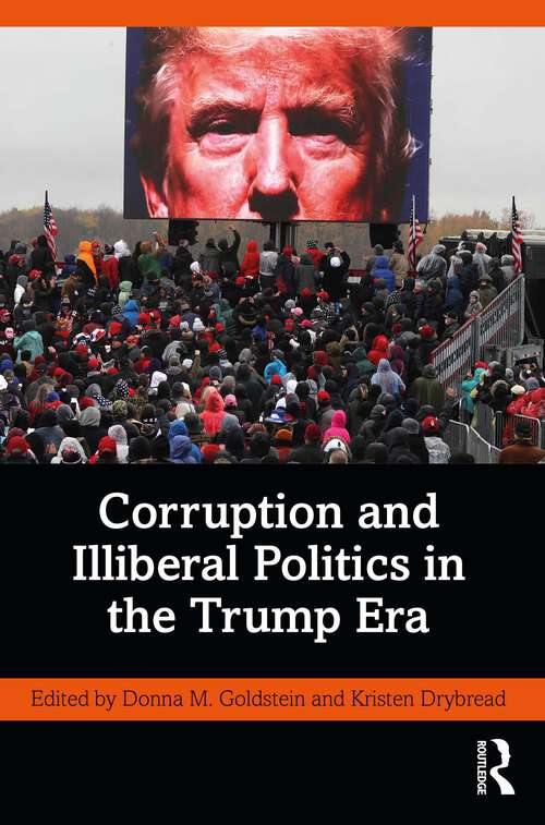 Book cover of Corruption and Illiberal Politics in the Trump Era