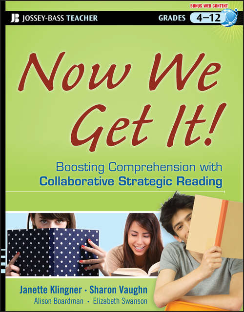 Book cover of Now We Get It!: Boosting Comprehension with Collaborative Strategic Reading