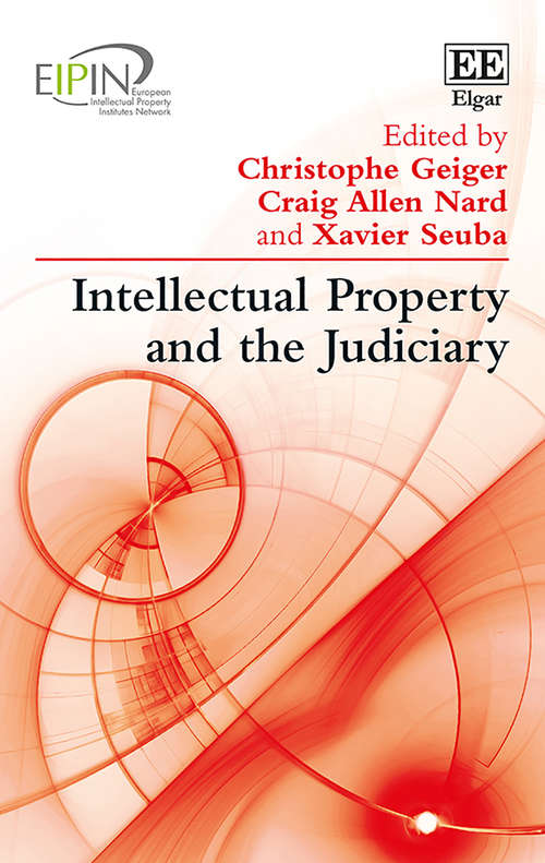 Book cover of Intellectual Property and the Judiciary (European Intellectual Property Institutes Network series)