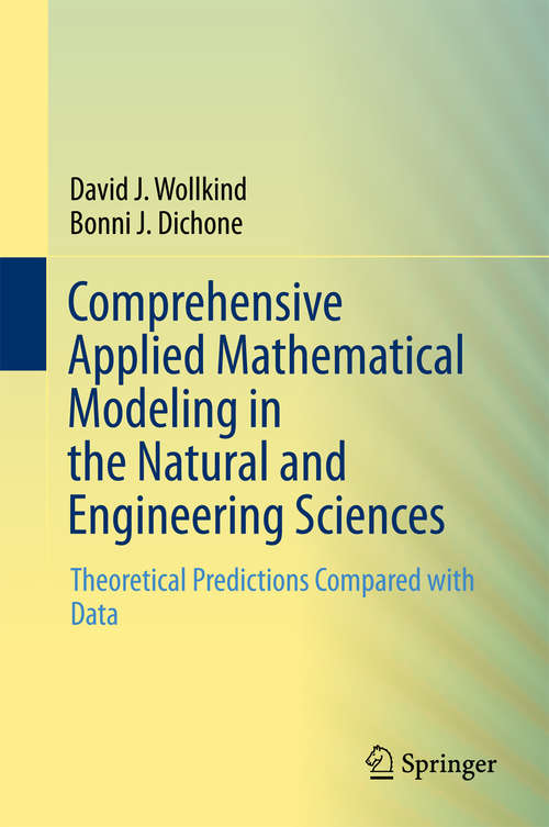 Book cover of Comprehensive Applied Mathematical Modeling in the Natural and Engineering Sciences: Theoretical Predictions Compared with Data