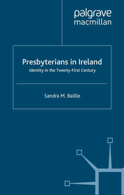 Book cover of Presbyterians in Ireland: Identity in the Twenty-First Century (2008)