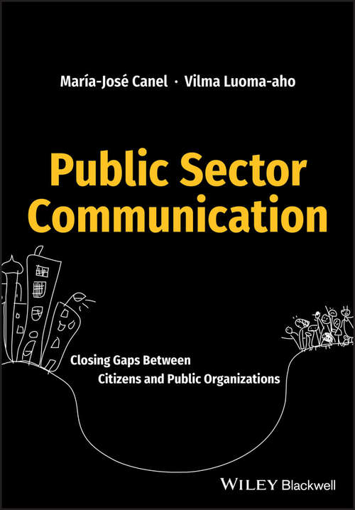 Book cover of Public Sector Communication: Closing Gaps Between Citizens and Public Organizations