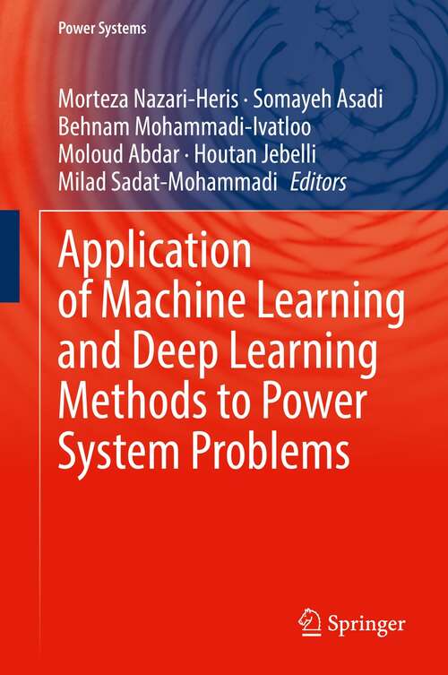 Book cover of Application of Machine Learning and Deep Learning Methods to Power System Problems (1st ed. 2021) (Power Systems)