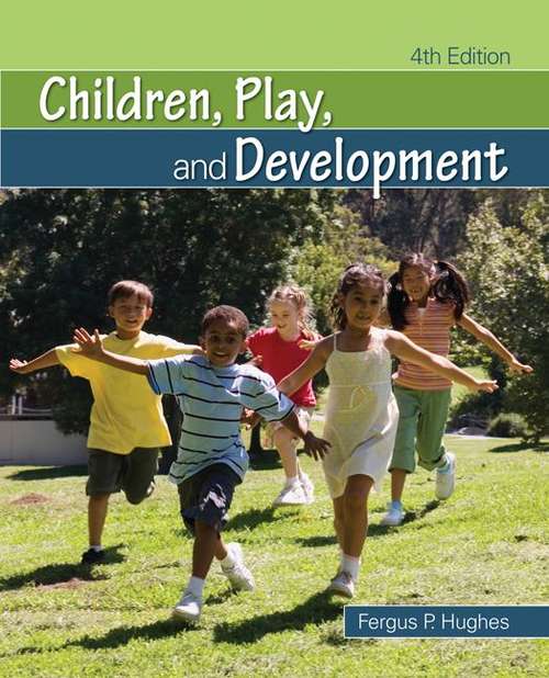 Book cover of Children, Play, and Development (4th Edition) (PDF)