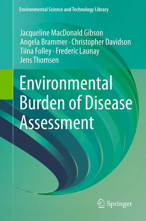 Book cover of Environmental Burden of Disease Assessment (2013) (Environmental Science and Technology Library)