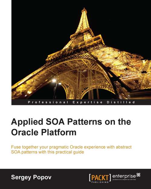 Book cover of Applied SOA Patterns on the Oracle Platform