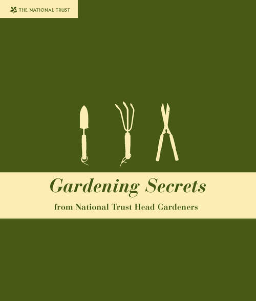 Book cover of Gardening Secrets: From Head National Trust Gardeners (ePub edition)