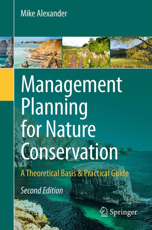 Book cover of Management Planning for Nature Conservation: A Theoretical Basis & Practical Guide (2nd ed. 2013)
