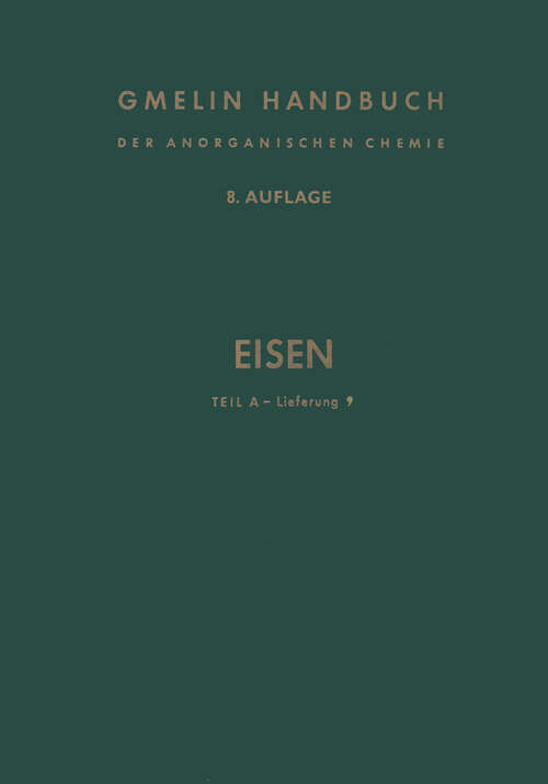 Book cover of Eisen: Teil A—Lieferung 9 (8. Aufl. 1968) (Gmelin Handbook of Inorganic and Organometallic Chemistry - 8th edition: F-e / A / 2 / 9)